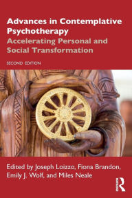 Title: Advances in Contemplative Psychotherapy: Accelerating Personal and Social Transformation, Author: Joseph Loizzo