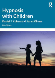 Title: Hypnosis with Children, Author: Daniel P. Kohen
