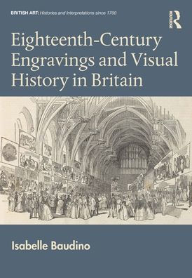 Eighteenth-Century Engravings and Visual History Britain