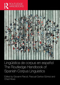 Title: Lingüística de corpus en español / The Routledge Handbook of Spanish Corpus Linguistics, Author: Giovanni Parodi