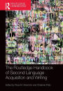 The Routledge Handbook of Second Language Acquisition and Writing