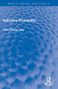 Title: Inductive Probability, Author: J. P. Day