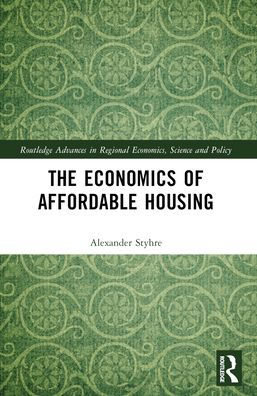 The Economics of Affordable Housing