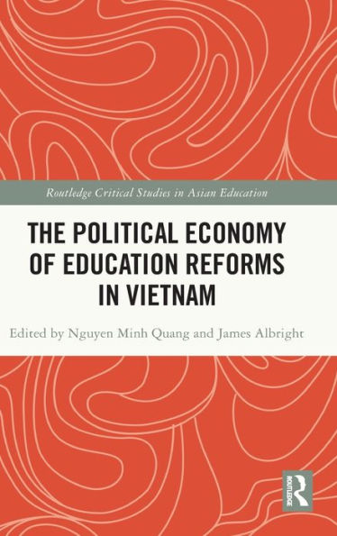 The Political Economy of Education Reforms Vietnam