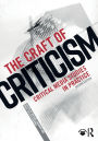 The Craft of Criticism: Critical Media Studies in Practice