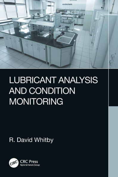 Lubricant Analysis and Condition Monitoring