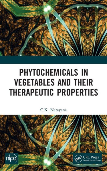 Phytochemicals Vegetables and their Therapeutic Properties