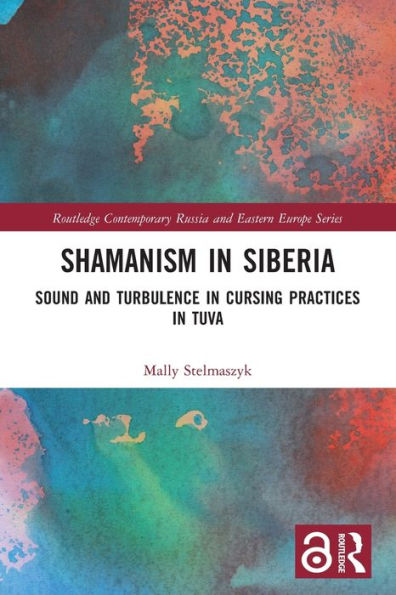 Shamanism Siberia: Sound and Turbulence Cursing Practices Tuva