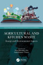 Agricultural and Kitchen Waste: Energy and Environmental Aspects