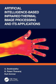 Title: Artificial Intelligence-based Infrared Thermal Image Processing and its Applications, Author: U. Snekhalatha