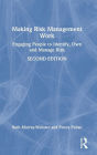 Making Risk Management Work: Engaging People to Identify, Own and Manage Risk