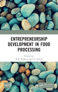 Title: Entrepreneurship Development in Food Processing, Author: K P Sudheer