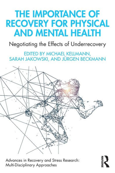 the Importance of Recovery for Physical and Mental Health: Negotiating Effects Underrecovery