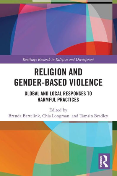 Religion and Gender-Based Violence: Global Local Responses to Harmful Practices