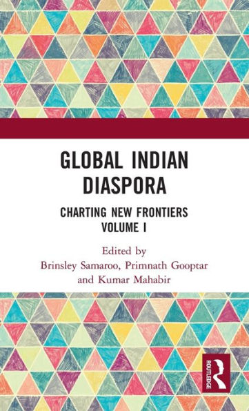 Global Indian Diaspora: Charting New Frontiers (Volume I)