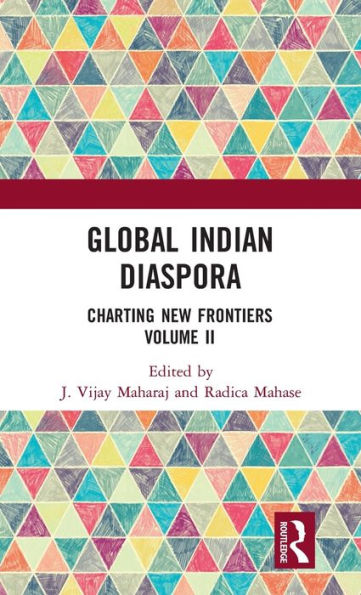 Global Indian Diaspora: Charting New Frontiers (Volume II)