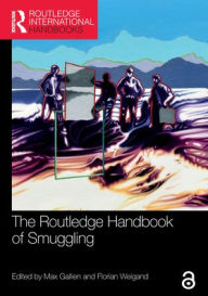 Title: The Routledge Handbook of Smuggling, Author: Max Gallien