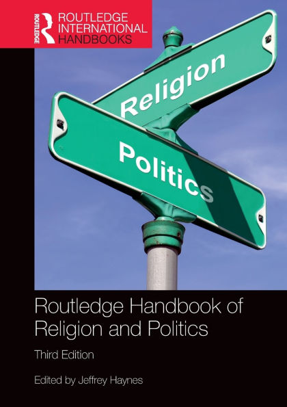 Routledge Handbook of Religion and Politics