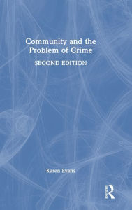 Title: Community and the Problem of Crime, Author: Karen Evans