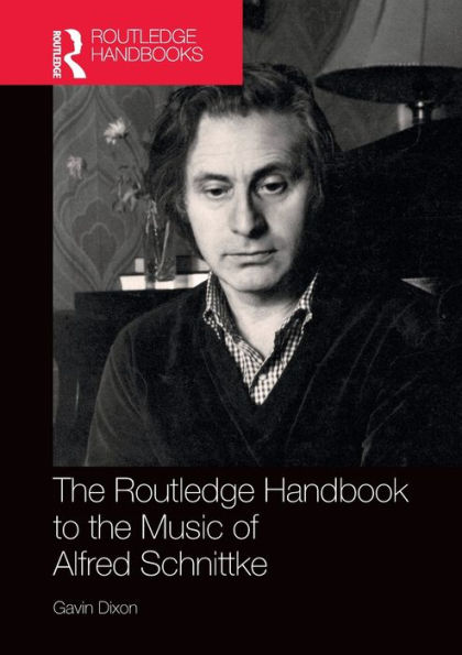 the Routledge Handbook to Music of Alfred Schnittke