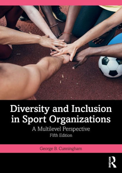 Diversity and Inclusion Sport Organizations: A Multilevel Perspective