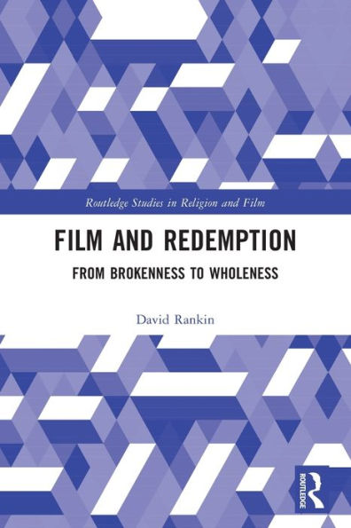 Film and Redemption: From Brokenness to Wholeness