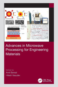 Title: Advances in Microwave Processing for Engineering Materials, Author: Amit Bansal