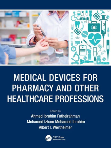 Medical Devices for Pharmacy and Other Healthcare Professions