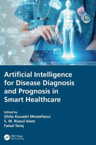 Title: Artificial Intelligence for Disease Diagnosis and Prognosis in Smart Healthcare, Author: Ghita Kouadri Mostefaoui
