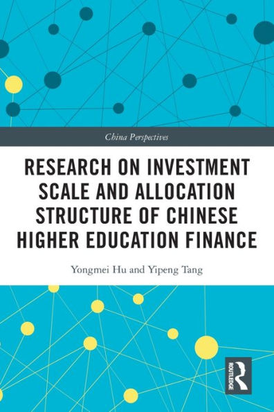 Research on Investment Scale and Allocation Structure of Chinese Higher Education Finance