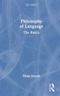 Philosophy of Language: The Basics