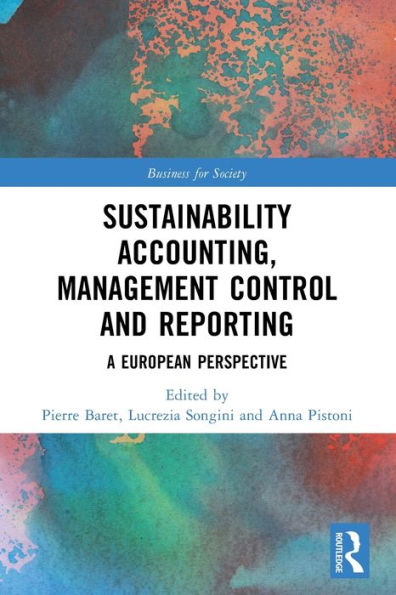 Sustainability Accounting, Management Control and Reporting: A European Perspective