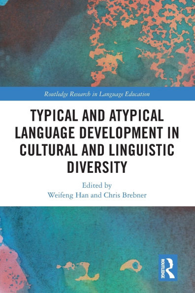 Typical and Atypical Language Development Cultural Linguistic Diversity