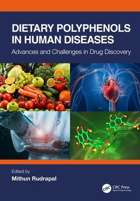 Dietary Polyphenols Human Diseases: Advances and Challenges Drug Discovery