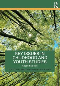 Title: Key Issues in Childhood and Youth Studies, Author: Elizabeth Taylor