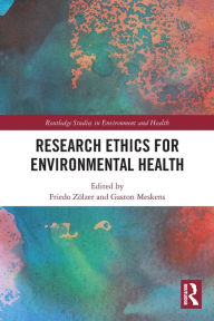 Title: Research Ethics for Environmental Health, Author: Friedo Zölzer