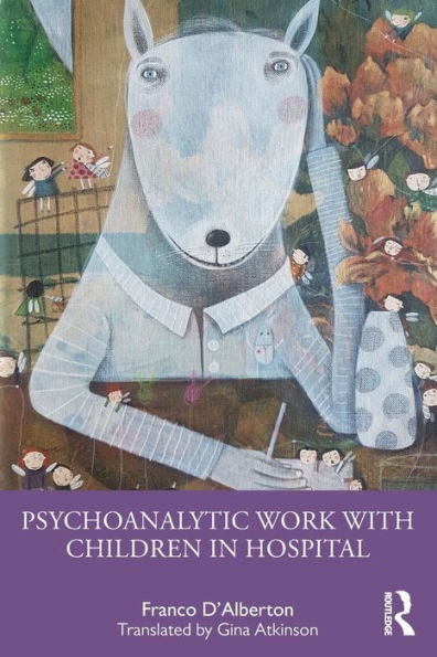 Psychoanalytic Work with Children Hospital