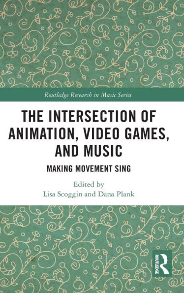 The Intersection of Animation, Video Games, and Music: Making Movement Sing
