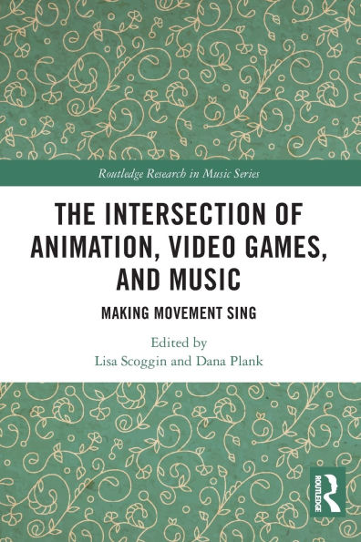 The Intersection of Animation, Video Games, and Music: Making Movement Sing