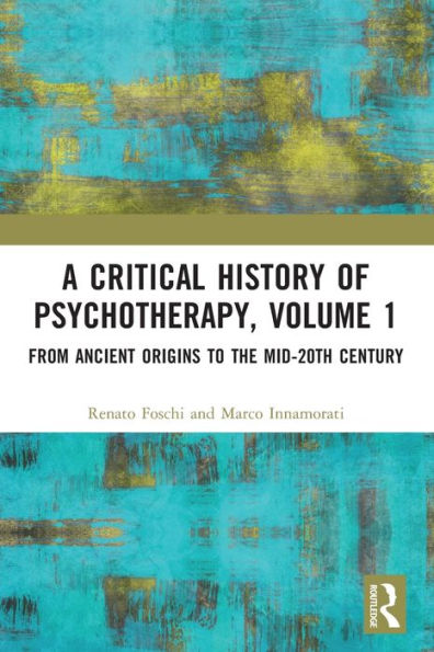 A Critical History of Psychotherapy