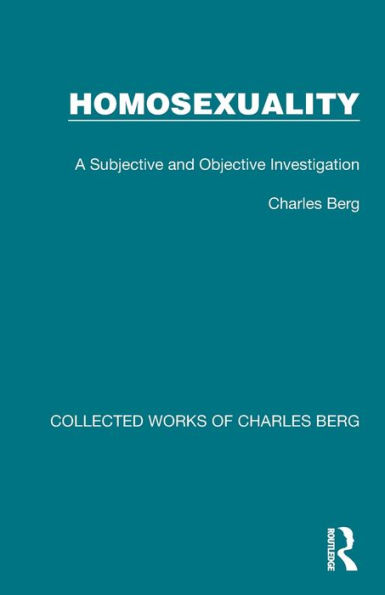 Homosexuality: A Subjective and Objective Investigation