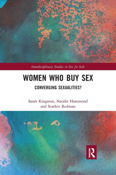 Women Who Buy Sex: Converging Sexualities?