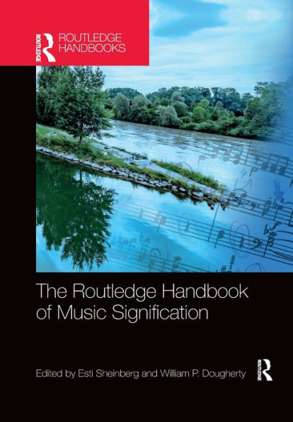 The Routledge Handbook of Music Signification