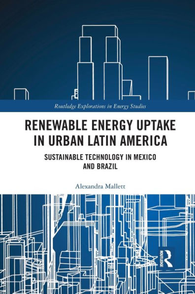 Renewable Energy Uptake Urban Latin America: Sustainable Technology Mexico and Brazil
