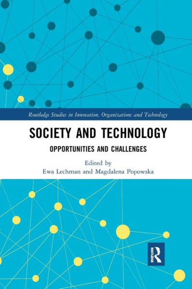 Society and Technology: Opportunities and Challenges