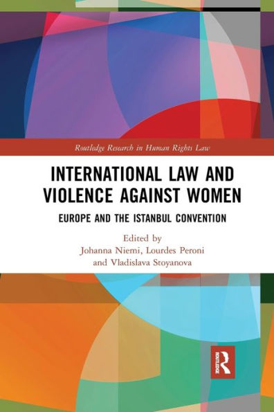 International Law and Violence Against Women: Europe and the Istanbul Convention