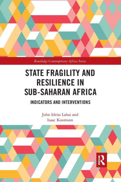 State Fragility and Resilience in sub-Saharan Africa: Indicators and Interventions