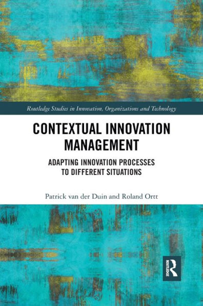 Contextual Innovation Management: Adapting Innovation Processes to Different Situations