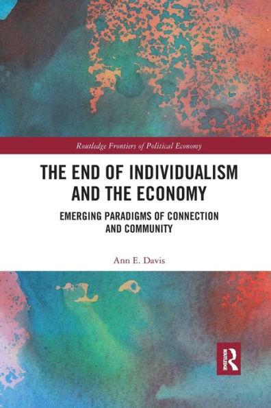 the End of Individualism and Economy: Emerging Paradigms Connection Community