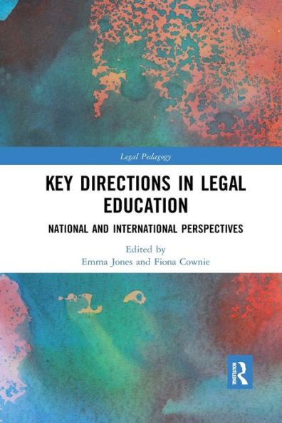 Key Directions Legal Education: National and International Perspectives